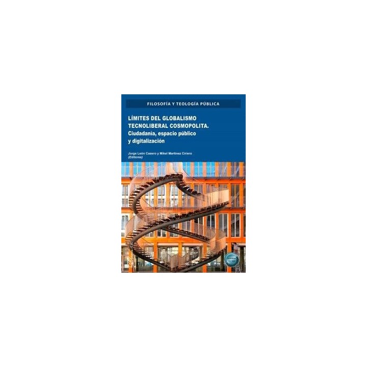 LIMITES DEL GLOBALISMO TECNOLIBERAL COSMOPOLITA