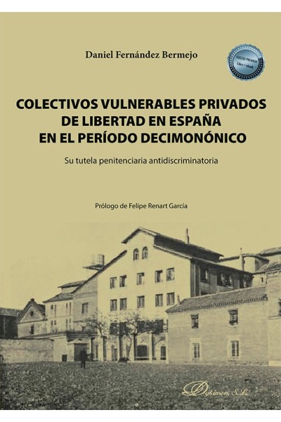 COLECTIVOS VULNERABLES PRIVADOS DE LIBERTAD EN ESPAÑA EN EL