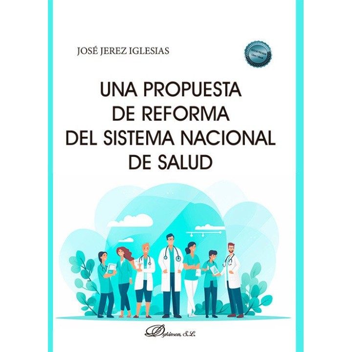 UNA PROPUESTA DE REFORMA DEL SISTEMA NACIONAL DE SALUD