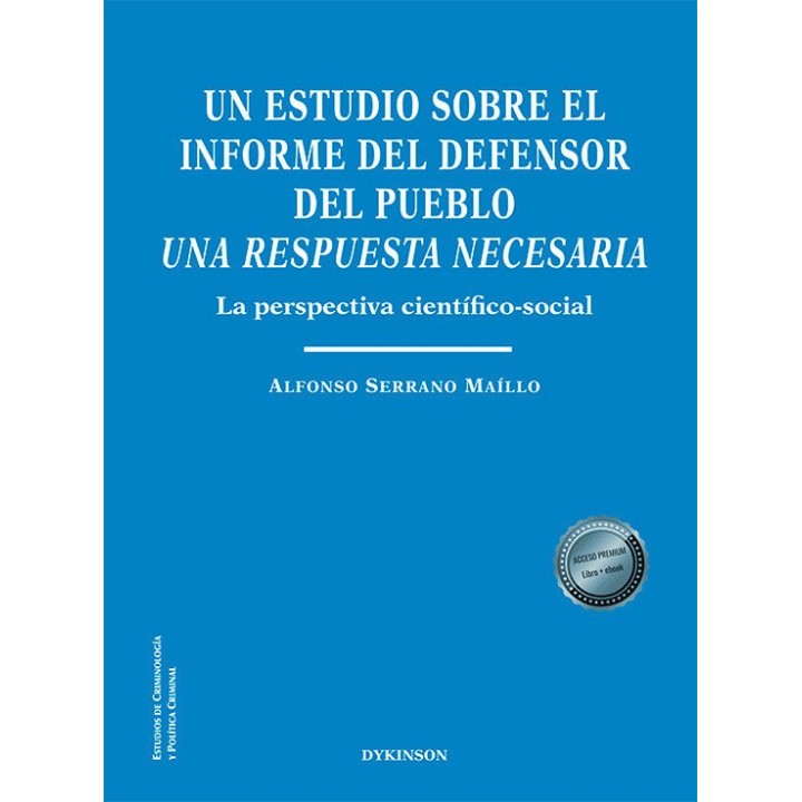 UN ESTUDIO SOBRE EL INFORME DEL DEFENSOR DEL PUEBLO. UNA RES
