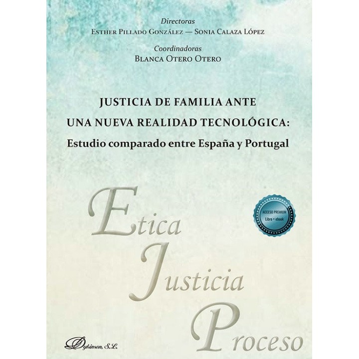 JUSTICIA DE FAMILIA ANTE UNA NUEVA REALIDAD TECNOLOGICA: EST