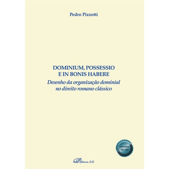 DOMINIUM POSSESSIO E IN BONIS HABERE