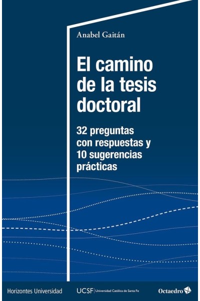 EL CAMINO DE LA TESIS DOCTORAL