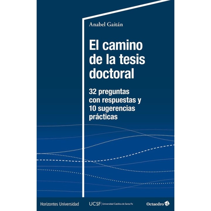 EL CAMINO DE LA TESIS DOCTORAL