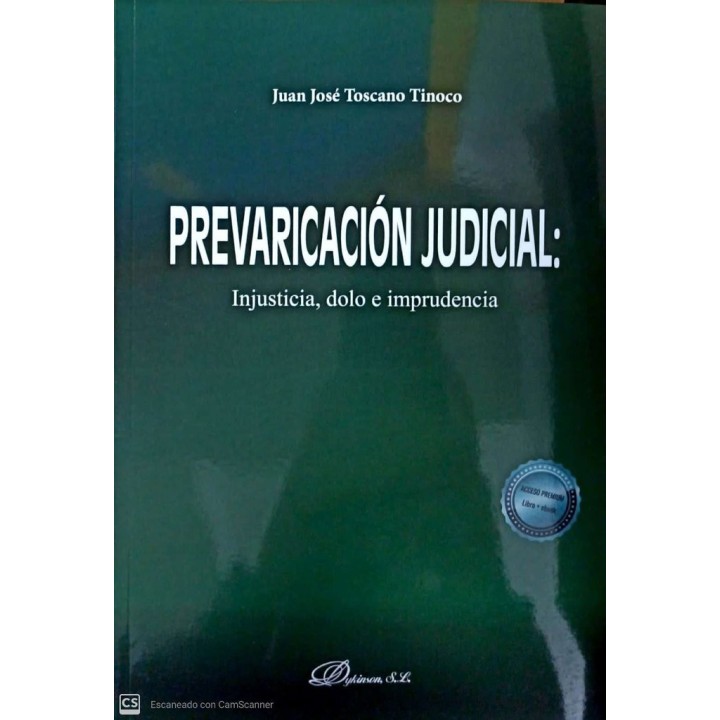 PREVARICACION JUDICIAL INJUSTICIA DOLO E IMPRUDENCIA