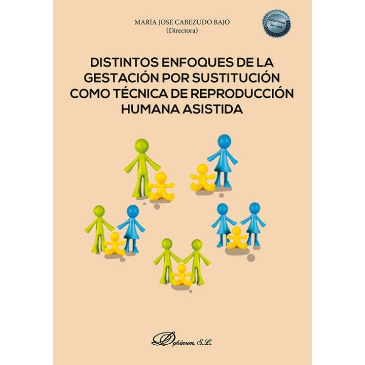 DISTINTOS ENFOQUES DE LA GESTACION POR SUSTITUCION COMO TEC