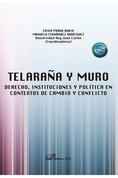 TELARAÑA Y MURO: DERECHO INSTITUCIONES Y POLITICA EN CONTEX