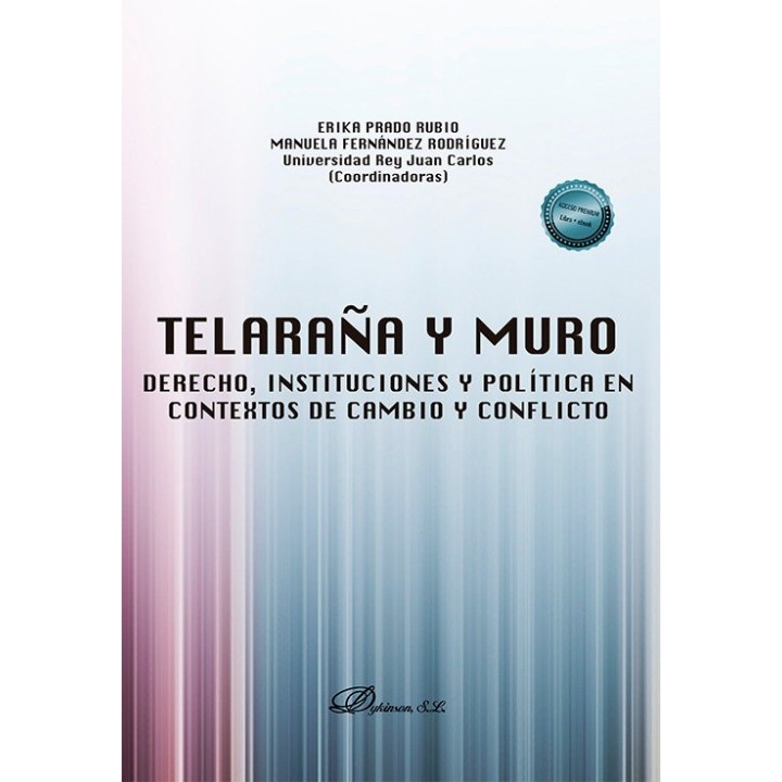 TELARAÑA Y MURO: DERECHO INSTITUCIONES Y POLITICA EN CONTEX