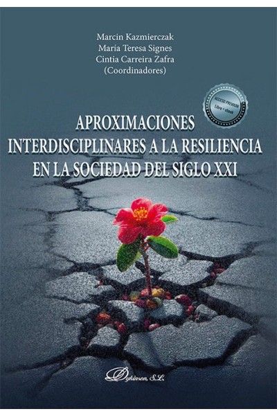 APROXIMACIONES INTERDISCIPLINARES A LA RESILIENCIA EN LA SOC