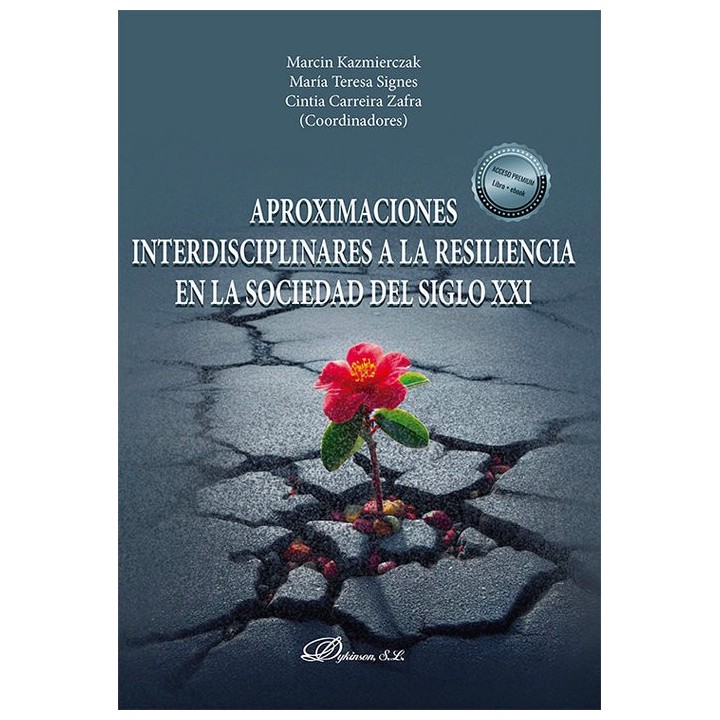 APROXIMACIONES INTERDISCIPLINARES A LA RESILIENCIA EN LA SOC