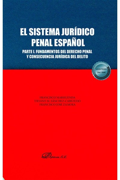 EL SISTEMA JURIDICO PENAL ESPAÑOL PARTE I FUNDAMENTOS DEL