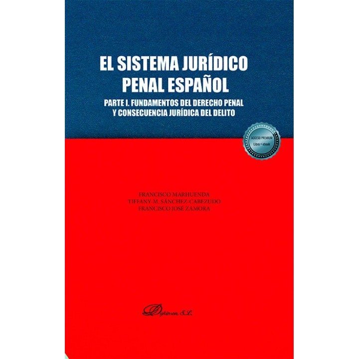 EL SISTEMA JURIDICO PENAL ESPAÑOL PARTE I FUNDAMENTOS DEL