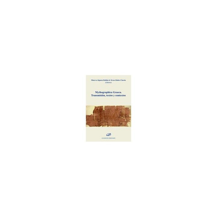 MYTHOGRAPHICA GRAECA TRANSMISION TEXTOS Y CONTEXTOS