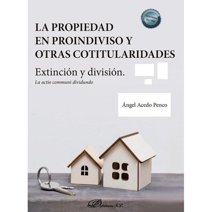 LA PROPIEDAD EN PROINDIVISO Y OTRAS COTITULARIDADES