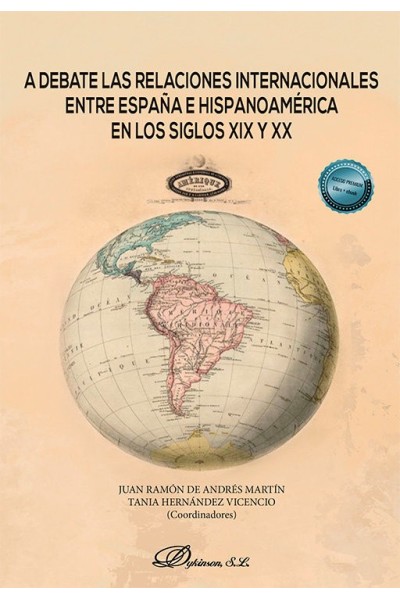 A DEBATE LAS RELACIONES INTERNACIONALES ENTRE ESPAÑA E HISPA