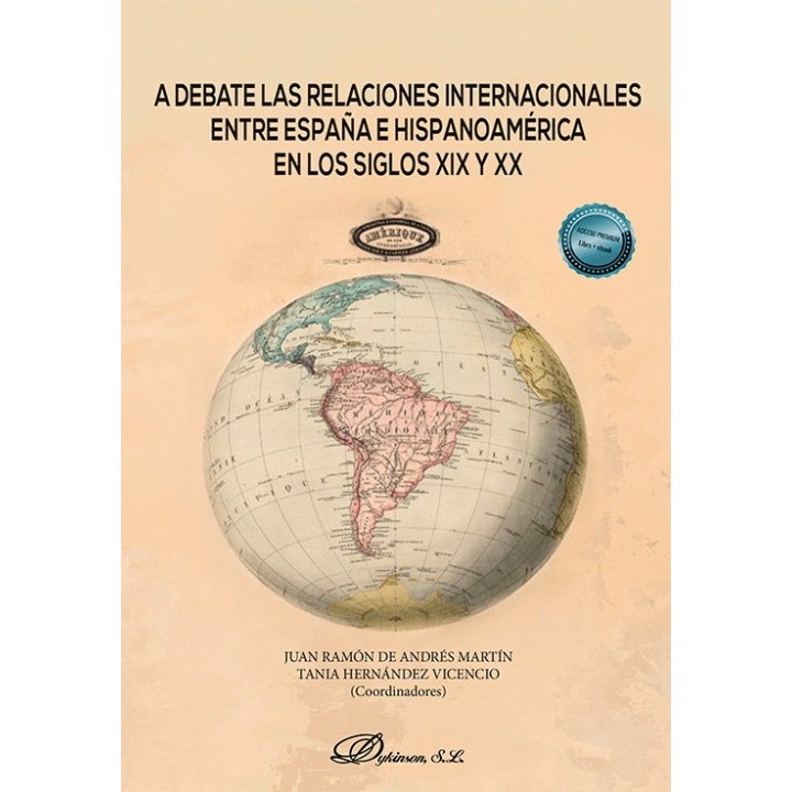 A DEBATE LAS RELACIONES INTERNACIONALES ENTRE ESPAÑA E HISPA