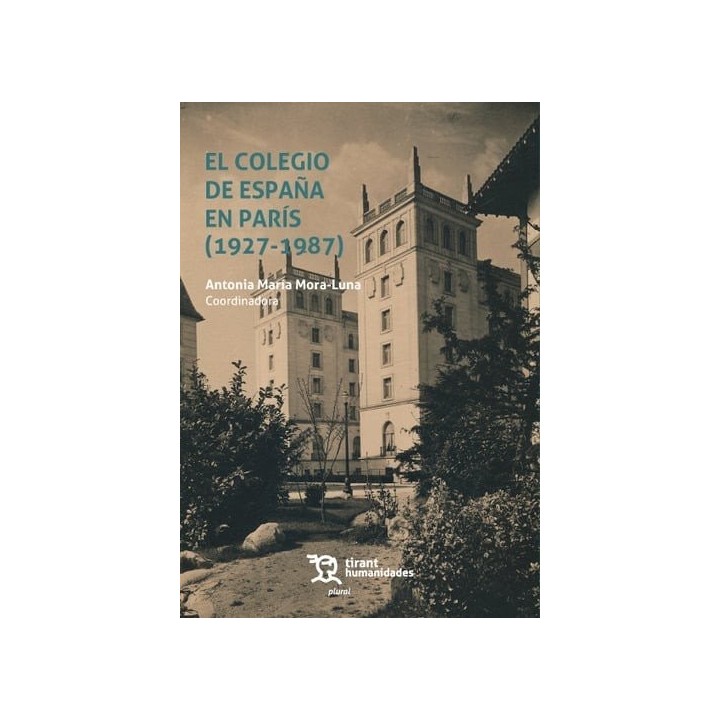 COLEGIO DE ESPAÑA EN PARIS 1927 1987,EL