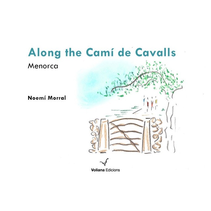 ALONG THE CAMI DE CAVALLS