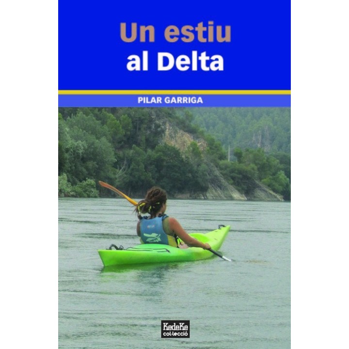 UN ESTIU AL DELTA