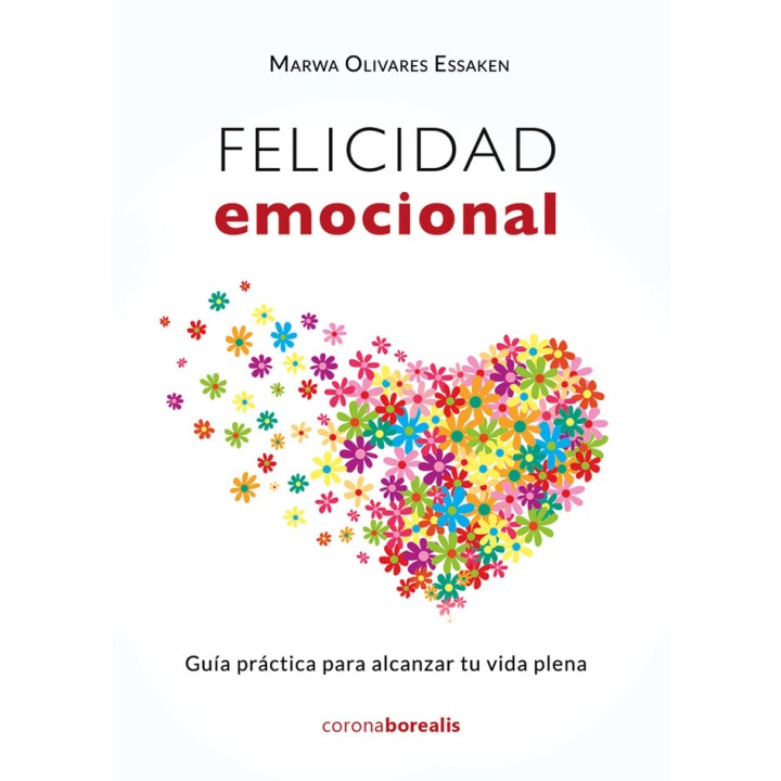 FELICIDAD EMOCIONAL GUIA PRACTICA ALCANZ