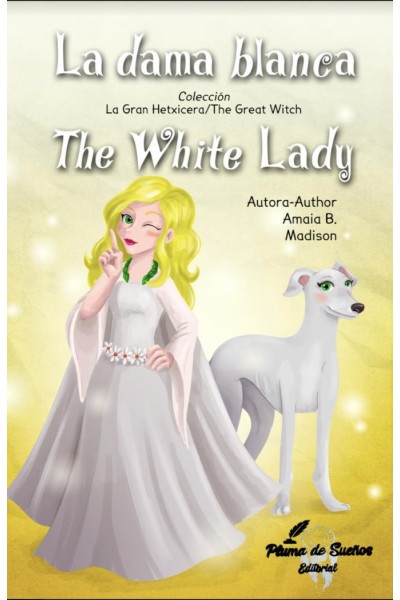 LA DAMA BLANCA THE WHITE LADY