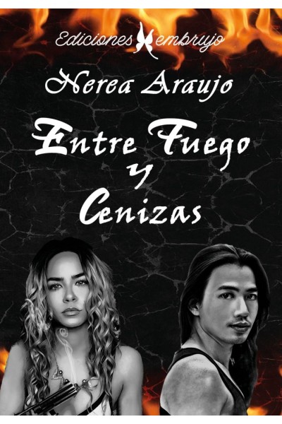 ENTRE FUEGO Y CENIZAS