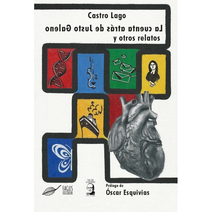 LA CUENTA ATRAS DE JUSTO GALENO Y OTROS RELATOS