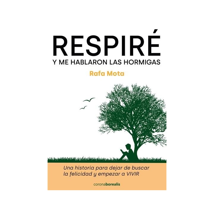 RESPIRE Y ME HABLARON LAS HORMIGAS