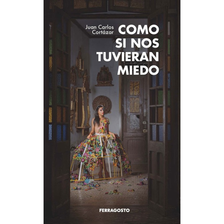 COMO SI NOS TUVIERAN MIEDO