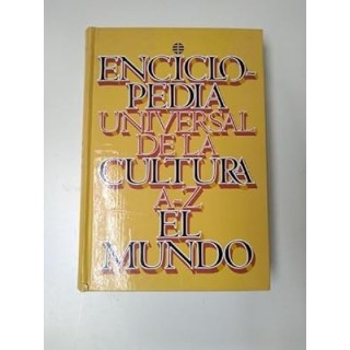 ENCICLOPEDIA UNIVERSAL DE LA CULTURA A-Z EL MUNDO