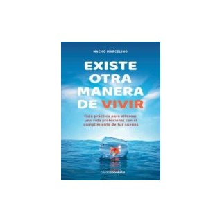 EXISTE OTRA MANERA DE VIVIR