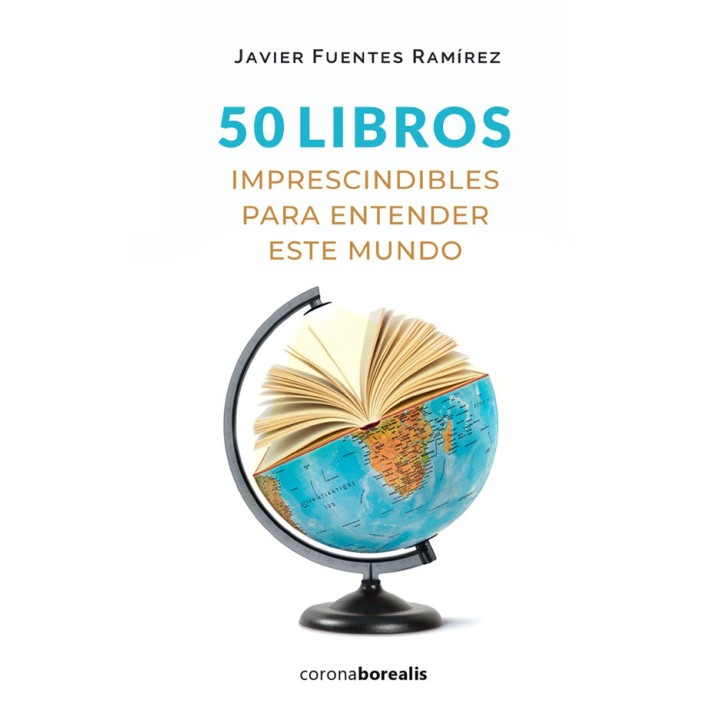50 LIBROS IMPRESCINDIBLES ENTENDER ESTE MUNDO