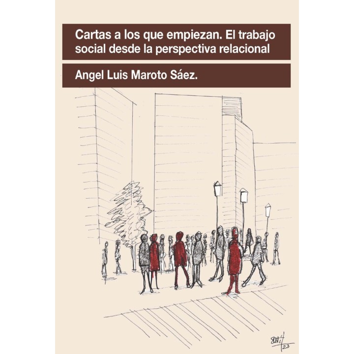 CARTAS A LOS QUE EMPIEZAN EL TRABAJO SOCIAL DESDE LA PERSPE