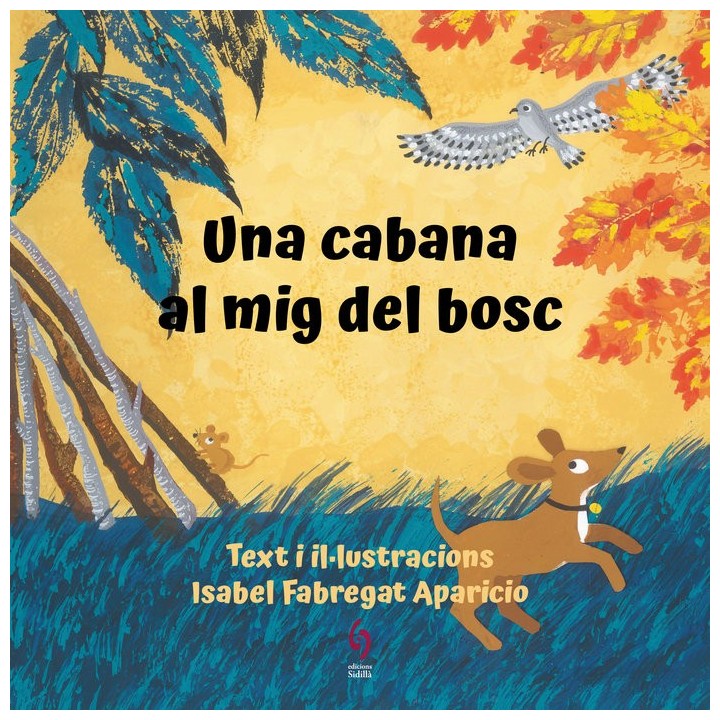UNA CABANA AL MIG DEL BOSC