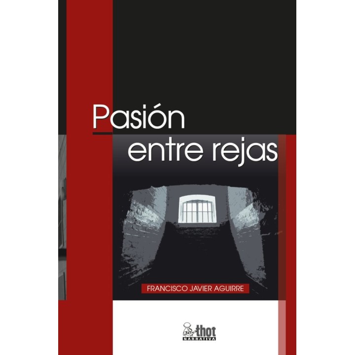 PASION ENTRE REJAS