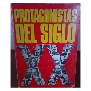 PROTAGONISTAS DEL SIGLO XX