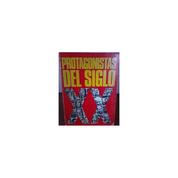PROTAGONISTAS DEL SIGLO XX