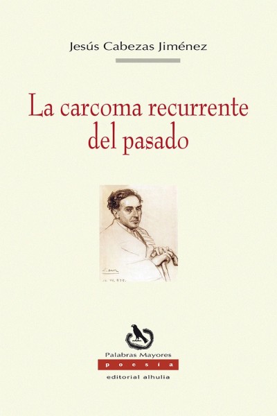 LA CARCOMA RECURRENTE DEL PASADO