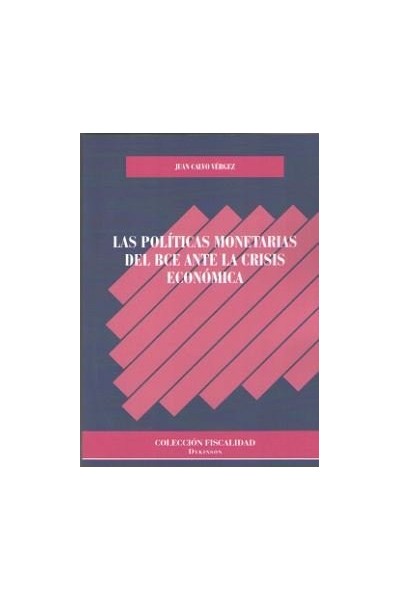 POLITICAS MONETARIAS DEL BCE ANTE LA CRISIS ECONOMICA,LAS