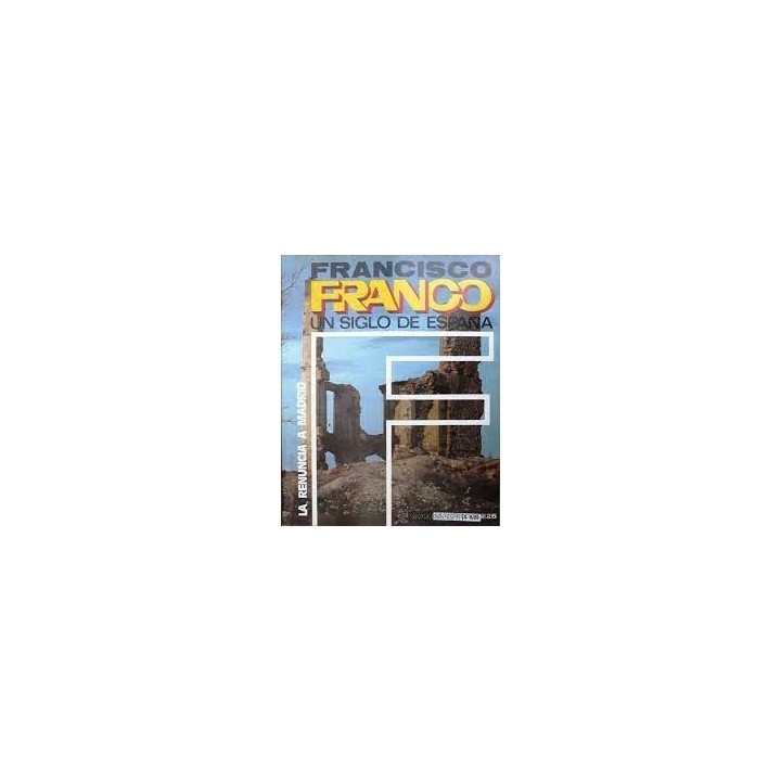 FRANCISCO FRANCO UN SIGLO DE ESPAÑA (25): LA RENUNCIA A MADRID.