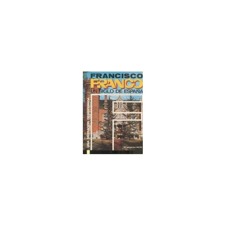 FRANCISCO FRANCO UN SIGLO DE ESPAÑA (35): UNA MEDIACIÓN DESESPERADA.