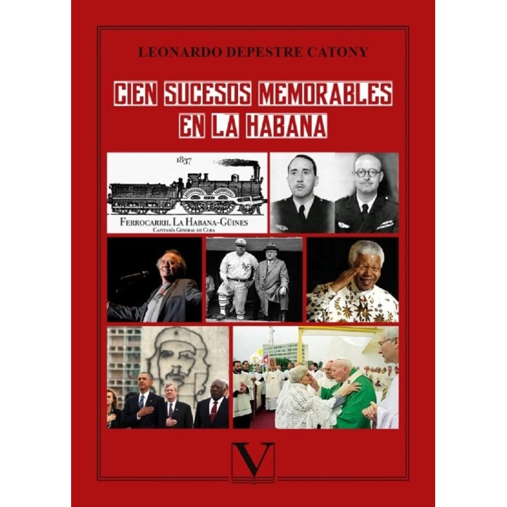 CIEN SUCESOS MEMORABLES EN LA HABANA