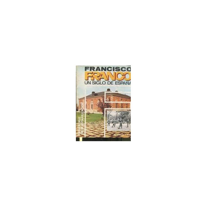 FRANCISCO FRANCO UN SIGLO DE ESPAÑA (49):  CARA Y CRUZ DE LA ESTABILIZACIÓN.