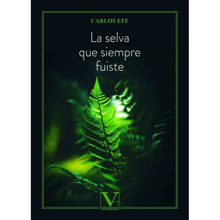 LA SELVA QUE SIEMPRE FUISTE
