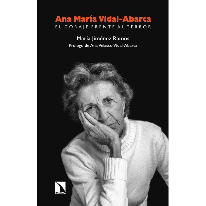 ANA MARIA VIDAL ABARCA EL CORAJE FRENTE AL TERROR