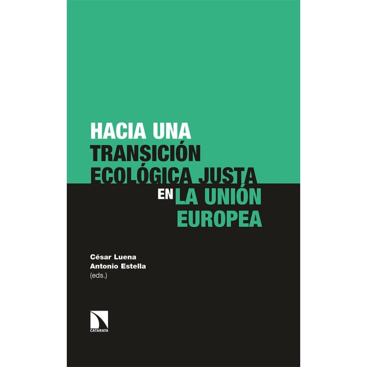HACIA UNA TRANSICION ECOLOGICA JUSTA EN LA UNION EUROPEA