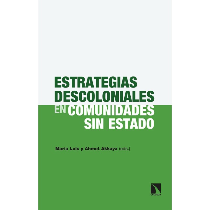 ESTRATEGIAS DESCOLONIALES EN COMUNIDADES SIN ESTADO