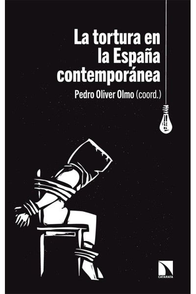 TORTURA EN LA ESPAÑA CONTEMPORANEA,LA