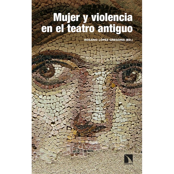 MUJER Y VIOLENCIA EN EL TEATRO ANTIGUO