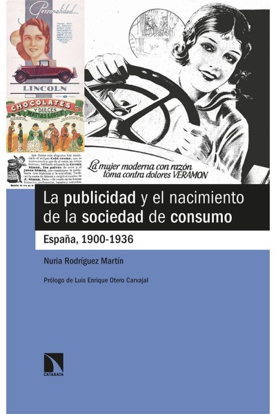 PUBLICIDAD Y EL NACIMIENTO DE LA SOCIEDAD DE CONSUMO,LA